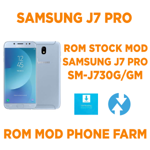 Rom gốc SAMSUNG J7 Pro (SM-J730G/GM/F/K) Mod tự bật nguồn, tự nhận ADB chuyên chạy BOX PHONE