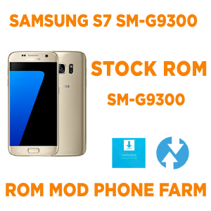 Rom gốc SAMSUNG S7 Phiên bản HONGKONG ( SM-G9300 ) Mod tự bật nguồn, tự nhận ADB chuyên chạy BOX PHONE