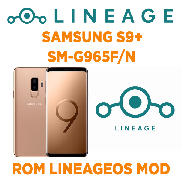 Rom LineageOS cho SAMSUNG S9+ phiên bản VIỆT/HÀN (SM-G965F/N) Mod tự bật nguồn, tự nhận ADB chuyên chạy BOX PHONE