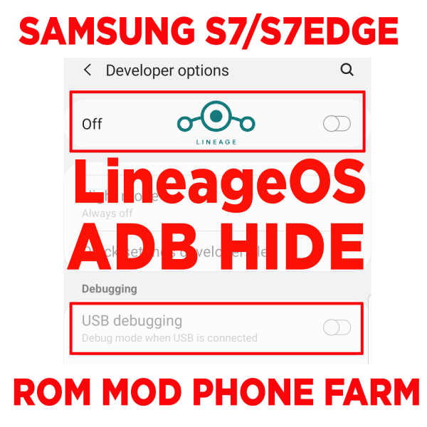 ROM LINEAGEOS ẨN ADB ( ADB HIDE ) cho SAMSUNG S7/S7 EDGE chuyên chạy BOX PHONE