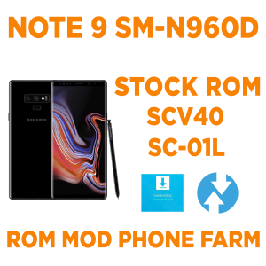Rom gốc SAMSUNG NOTE 9 phiên bản NHẬT SM-N960D ( SCV40/SC-01L ) Mod tự bật nguồn, tự nhận ADB chuyên chạy BOX PHONE