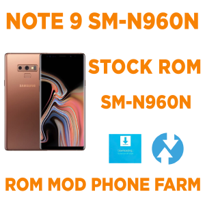 Rom gốc SAMSUNG NOTE 9 ( SM-N960N ) Mod tự bật nguồn, tự nhận ADB chuyên chạy BOX PHONE