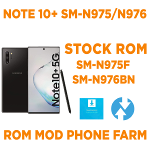 Rom gốc SAMSUNG NOTE 10+, NOTE 10+ 5G ( SM-N975F/SM-N976B/N ) Mod tự bật nguồn, tự nhận ADB chuyên chạy BOX PHONE