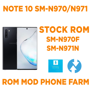 Rom gốc SAMSUNG NOTE 10, NOTE 10 5G ( SM-N970F/SM-N971N ) Mod tự bật nguồn, tự nhận ADB chuyên chạy BOX PHONE