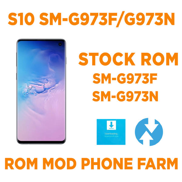 Rom gốc SAMSUNG S10 phiên bản VIỆT/HÀN ( SM-G973F/N ) Mod tự bật nguồn, tự nhận ADB chuyên chạy BOX PHONE
